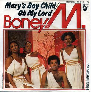 Boney M. – Mary's Boy Child / Oh My Lord
