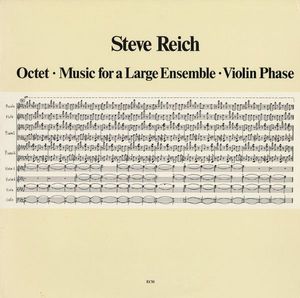 Octet • Music For A Large Ensemble • Violin Phase by Steve Reich