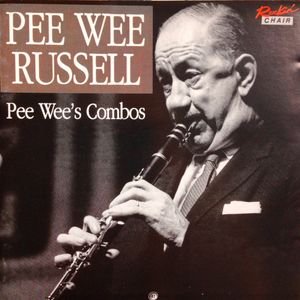 Pee Wee Russell – Pee Wee's Combos