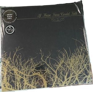 If These Trees Could Talk cover