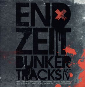 Endzeit Bunkertracks [Act - IV] by Various