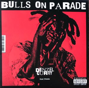Bulls On Parade (Triple J Session) / I Against I (Spotify Session) by Denzel Curry
