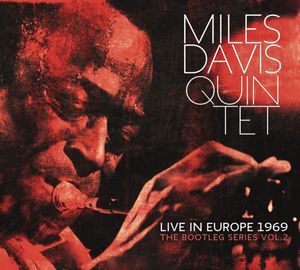 The Miles Davis Quintet – Live In Europe 1969 (The Bootleg Series Vol. 2)