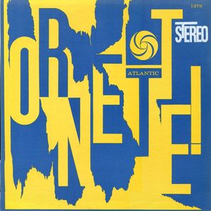The Ornette Coleman Quartet – Ornette!