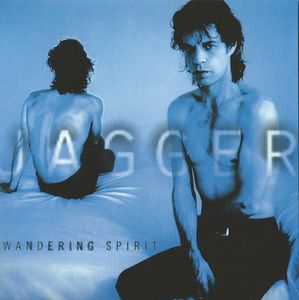 Wandering Spirit by Mick Jagger