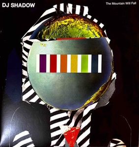DJ Shadow – The Mountain Will Fall