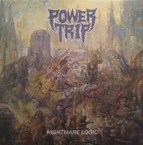 Nightmare Logic by Power Trip