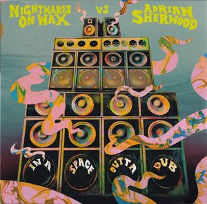 Nightmares On Wax vs Adrian Sherwood – In A Space Outta Dub