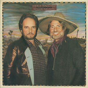Merle Haggard / Willie Nelson – Pancho & Lefty