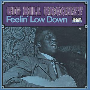 Big Bill Broonzy – Feelin' Low Down