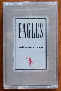 Eagles – Hell Freezes Over