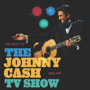 The Best Of The Johnny Cash TV Show: 1969-1971 cover