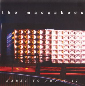 The Maccabees – Marks To Prove It 