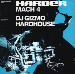DJ Gizmo – Harder Mach 4