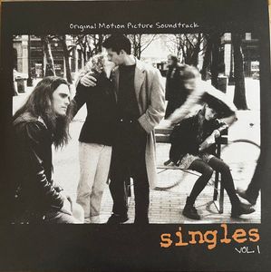 Singles Vol. 1 (Original Motion Picture Soundtrack) by Various