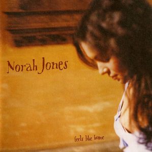 Feels Like Home by Norah Jones
