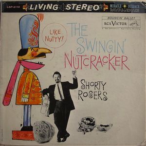 The Swingin' Nutcracker by Shorty Rogers