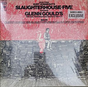 Glenn Gould – Music from Kurt Vonnegut's Slaughterhouse-Five (Barnes & Noble Exclusive)