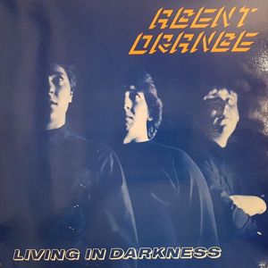 Living In Darkness by Agent Orange (7)