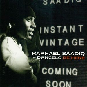 Be Here by Raphael Saadiq F/  D'Angelo