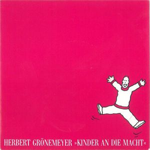 Kinder An Die Macht by Herbert Grönemeyer