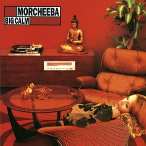 Morcheeba – Big Calm