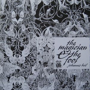 Johannes Heil – The Magician & The Fool