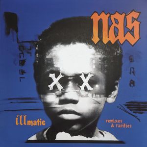 Illmatic Remixes & Rarities cover