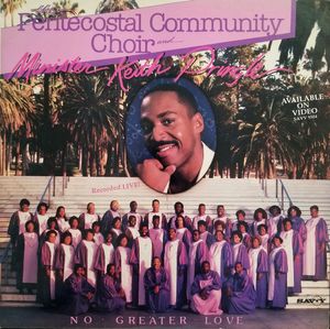 No Greater Love by The Pentecostal Community Choir And  Keith Pringle