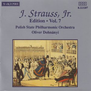 Johann Strauss Jr., Orkiestra Symfoniczna Filharmonii Śląskiej, Oliver Dohnanyi – Edition · Vol. 7