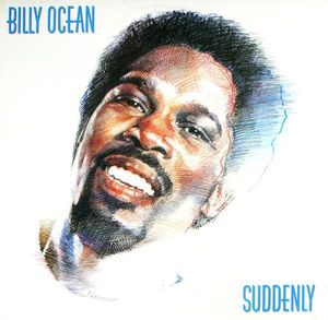 Suddenly by Billy Ocean