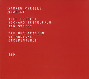 The Declaration Of Musical Independence by Andrew Cyrille Quartet