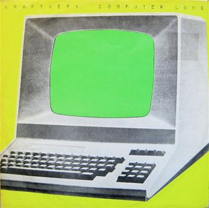 Computer Love / The Model by Kraftwerk