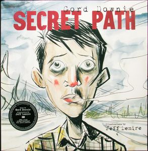 Gordon Downie – Secret Path