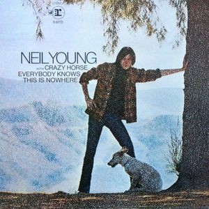 Everybody Knows This Is Nowhere by Neil Young With  Crazy Horse