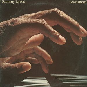 Love Notes by Ramsey Lewis