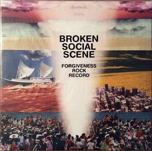 Forgiveness Rock Record by Broken Social Scene