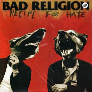 Bad Religion – Recipe For Hate