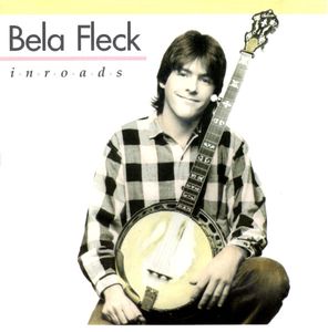 Béla Fleck – Inroads
