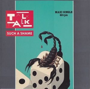 Talk Talk – Such A Shame