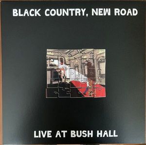 Live At Bush Hall by Black Country, New Road