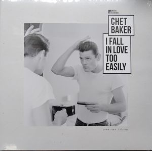 Chet Baker – I Fall In Love Too Easily