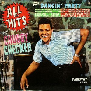 Chubby Checker – All The Hits (For Your Dancin' Party) By Chubby Checker