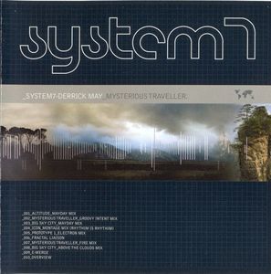 System 7 / Derrick May – Mysterious Traveller