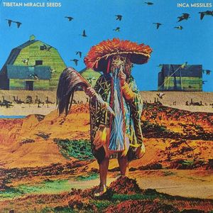 Inca Missiles by Tibetan Miracle Seeds