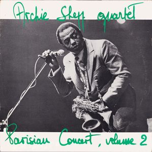 Parisian Concert, Volume 2 by Archie Shepp Quartet