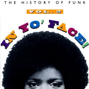 Various – In Yo' Face! The History Of Funk, Vol. 2
