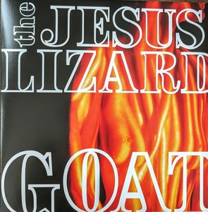 The Jesus Lizard – Goat