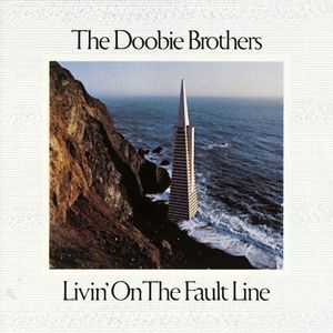 The Doobie Brothers – Livin' On The Fault Line
