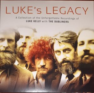 Luke's Legacy (A Collection Of The Unforgettable Recordings Of Luke Kelly With The Dubliners) cover